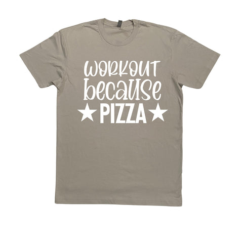 Workout Because Pizza Shirt