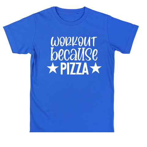 Workout Because Pizza Shirt